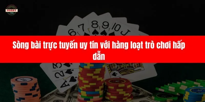 Sòng bài trực tuyến uy tín
